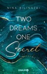 Two Dreams, One Secret - Nina Bilinszki - 9783426448120