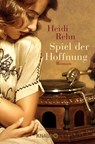 Spiel der Hoffnung - Heidi Rehn - 9783426515921