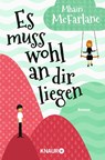 Es muss wohl an dir liegen - Mhairi McFarlane - 9783426517956