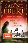 Schwert und Krone - Meister der Täuschung - Sabine Ebert - 9783426520161