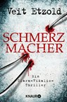 Schmerzmacher - Veit Etzold - 9783426521120