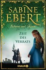 Schwert und Krone - Zeit des Verrats - Sabine Ebert - 9783426522073