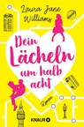 Dein Lächeln um halb acht - Laura Jane Williams - 9783426525432