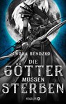Die Götter müssen sterben - Nora Bendzko - 9783426526118