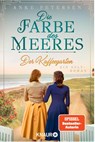 Der Kaffeegarten. Die Farbe des Meeres - Anke Petersen - 9783426526590