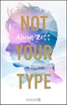 Not Your Type - Alicia Zett - 9783426526774