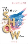 This is our show - Anne Lück - 9783426527276