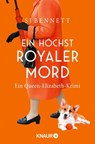 Ein höchst royaler Mord - S. J. Bennett - 9783426527351