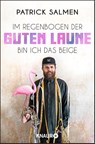 Im Regenbogen der guten Laune bin ich das Beige - Patrick Salmen - 9783426528587