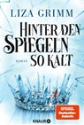 Hinter den Spiegeln so kalt - Liza Grimm - 9783426528778