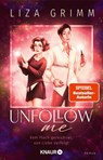 Unfollow me. Vom Fluch gezeichnet, von Liebe verfolgt - Liza Grimm - 9783426528785