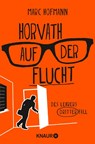 Horvath auf der Flucht - Marc Hofmann - 9783426528846