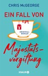 Ein Fall von Majestätsvergiftung - Chris McGeorge - 9783426529799