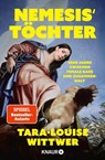 NEMESIS' TÖCHTER - Tara-Louise Wittwer - 9783426562468