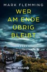 Wer am Ende übrig bleibt - Mark Flemming - 9783426562581