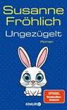 Ungezügelt - Susanne Fröhlich - 9783426562918