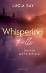 Whispering Falls - Dunkle Geheimnisse - Lucia Bay - 9783426563908