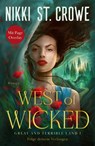 West of Wicked. Folge deinem Verlangen - Nikki St. Crowe - 9783426564905