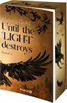 Until the Light destroys - Alessia Gold - 9783426565735