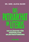 Das Patriarchat im Uterus - Alicia Baier - 9783426566091