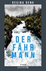 Der Fährmann - Regina Denk - 9783426566282