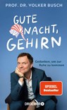 Gute Nacht, Gehirn - Volker Busch - 9783426566374
