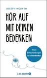 Hör auf mit deinen Bedenken - Joseph Nguyen - 9783426569993