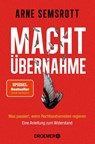 Machtübernahme - Arne Semsrott - 9783426570067