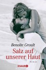 Salz auf unserer Haut - Benoite Groult - 9783426627082