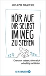 Hör auf, dir selbst im Weg zu stehen - Joseph Nguyen - 9783426659403
