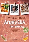 Ayurveda geht überall - Volker Mehl ; Julia Bauer - 9783426675038