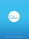 Calm. Gelassen werden und die Welt verändern - Michael Acton Smith - 9783426675199