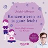 Konzentrieren ist ja ganz leicht - Ulrich Hoffmann - 9783426675342