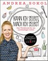 Kann ich selbst, mach ich selbst - Andrea Sokol - 9783426675847