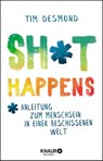 Shit happens - Tim Desmond - 9783426675878