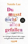 Du musst nicht allen gefallen - Natalie Lue - 9783426676219