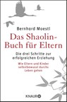 Das Shaolin-Buch für Eltern - Bernhard Moestl - 9783426783672
