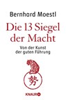 Die 13 Siegel der Macht - Bernhard Moestl - 9783426784648