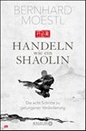 Handeln wie ein Shaolin - Bernhard Moestl - 9783426789209