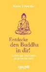 Entdecke den Buddha in dir! - SCHNEIDER,  Maren - 9783426877128