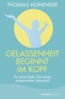Gelassenheit beginnt im Kopf - Thomas Hohensee - 9783426877166