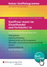 Holzer Stofftelegramme Kauffrau/ -mann im Einzelhandel und Verkäufer/ -in. Gestreckte Abschlussprüfung Teil 1. Aufgabenband. Baden-Württemberg - Kathrin Bauder ;  Markus Bauder ;  Volker Holzer ;  Gerhard Kühn ;  Karl Lutz ;  Thomas Paaß ;  Ulrich Patzig ;  Christian Seifritz - 9783427006510