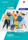 Care For You - English for Health and Social Care. Workbook - Jasmin Capan - 9783427075516