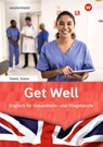 Get Well. Arbeitsbuch - Rudolf Szaszi ; Iris Szaszi - 9783427083139
