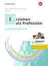 Kompetent erziehen. Erziehen als Profession - Lernfelder 4-6 Schulbuch - Michael Ledig ; Carsten Püttmann ; Uwe Uhlendorff - 9783427137023