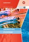 Grundstufe IT-Systeme. Schulbuch - Udo Schaefer ; Werner Frisch ; Klaus Hegemann - 9783427139065