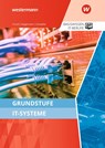 Grundstufe IT-Systeme. Schulbuch - Udo Schaefer ; Werner Frisch ; Klaus Hegemann - 9783427139072