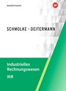 Industrielles Rechnungswesen - IKR. Schulbuch - Björn Flader ; Manfred Deitermann ; Wolf-Dieter Rückwart ; Susanne Stobbe - 9783427142508