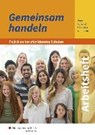 Gemeinsam handeln - Politik an berufsbildenden Schulen.. Arbeitsheft - MEIER,  Barbara ; Ruhland, Ria ; Schneider, Burkhard ; Wolframm, Johannes - 9783427214793