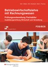 Betriebswirtschaftslehre mit Rechnungswesen. Prüfungsvorbereitung zum Fachabitur an Fach- und Berufsoberschulen in Bayern - Hans-Joachim Dörr ;  Helmut Müller ;  Andreas Ott ;  Dirk Overbeck ;  Bettina Stern ;  Dirk Thomas - 9783427270430